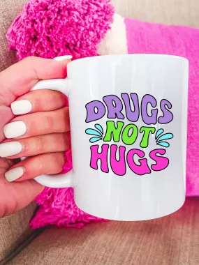 Dr-- Not Hugs Mug