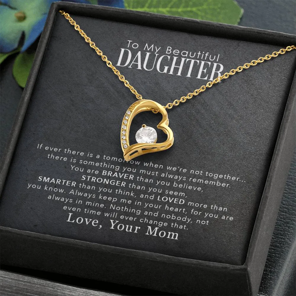 To My Daughter Gift, If Ever There is a Tomorrow, Forever Love Heart Pendant Necklace